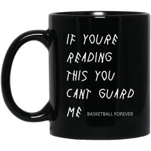If You’re Reading This You Can’t Guard Me – Kyrie Irving Mug