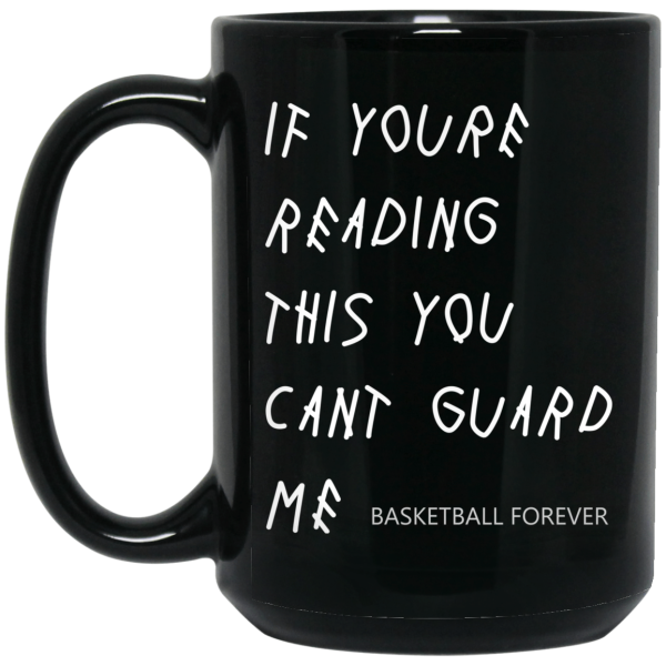 If You’re Reading This You Can’t Guard Me – Kyrie Irving Mug
