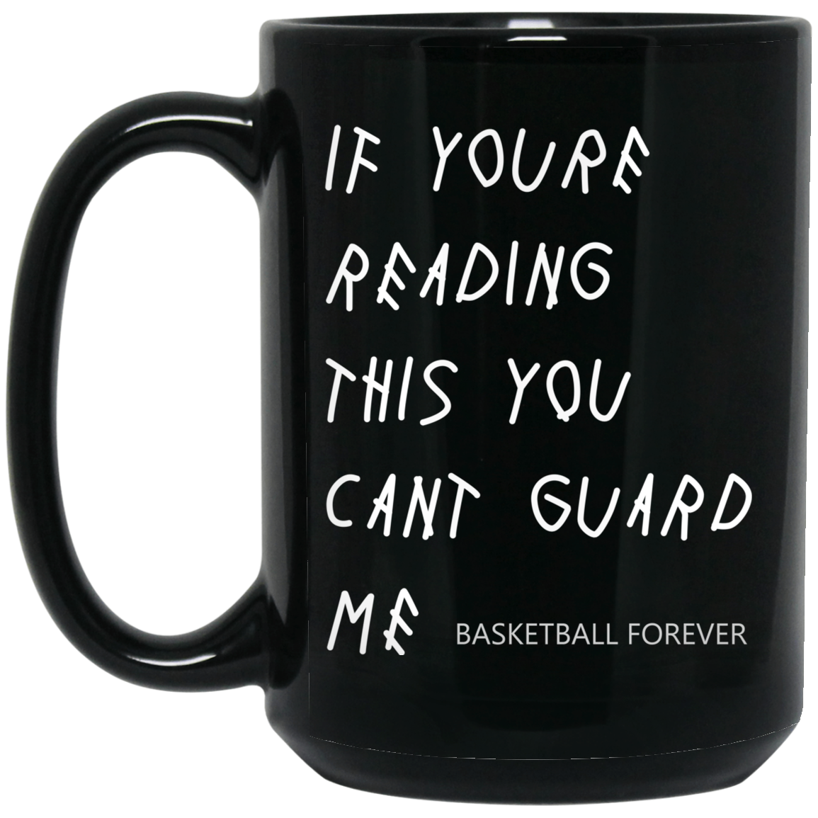 If You're Reading This You Can't Guard Me - Kyrie Irving Mug If You're Reading This You Can't Guard Me - Kyrie Irving Mug