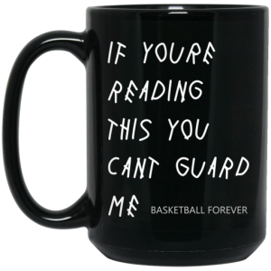 If Youre Reading This You Cant Guard Me Kyrie Irving Mug 4