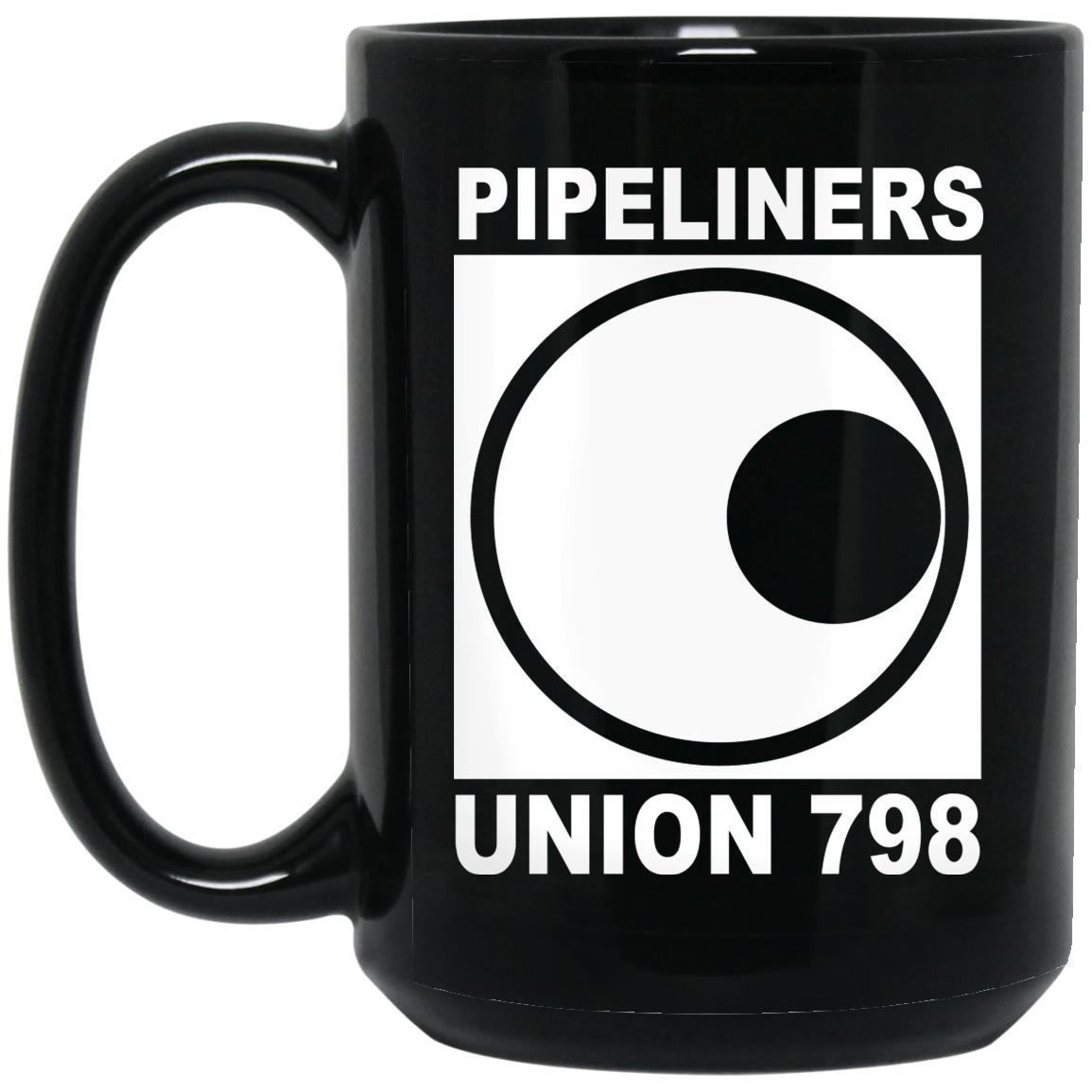 I'm A Union Member Pipeliners Union 798 Mug I'm A Union Member Pipeliners Union 798 Mug