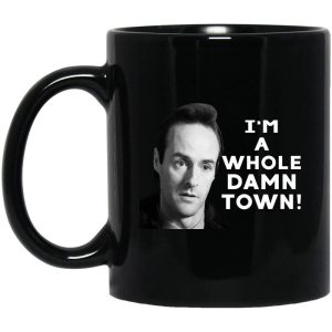 I’m A Whole Dawn Town Twin Peaks Mug