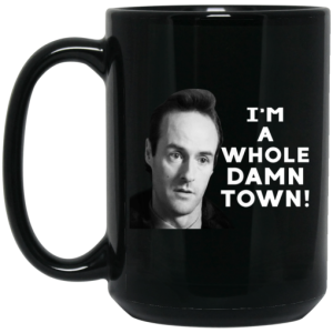 Im A Whole Dawn Town Twin Peaks Mug 4