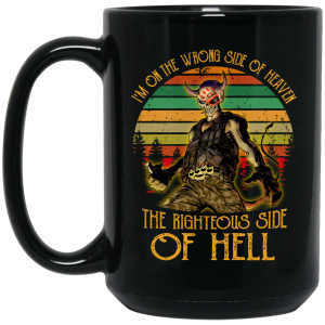 I’m On The Wrong Side Of Heaven The Righteous Side Of Hell Vintage Version Mug