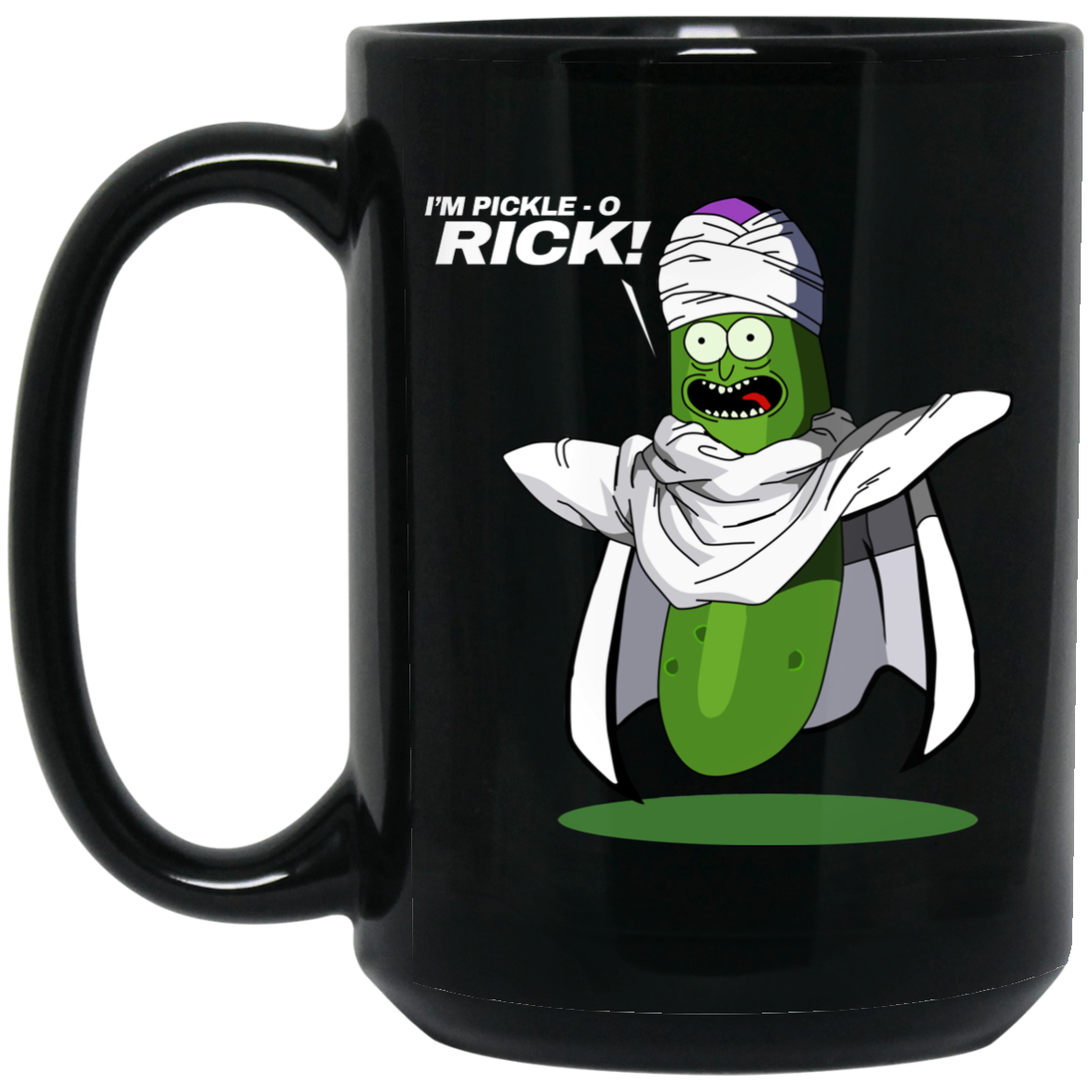 I'm Pickle-o Rick Piccolo - Rick and Morty Mug I'm Pickle-o Rick Piccolo - Rick and Morty Mug