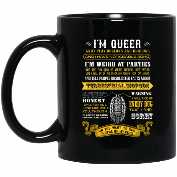 I'm Queer And I Play Dungeons And Dragons Have Noticeable Adhd Mug I'm Queer And I Play Dungeons And Dragons Have Noticeable Adhd Mug