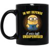 In My Defense I Was Left Unsupervised – Minions Mug