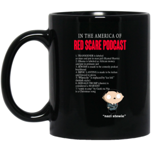 In The America Of Red Scare Podcast Nazi Stewie Mug 3