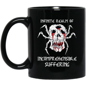 Infinite Realm Of Incomprehensible Suffering Mug 3