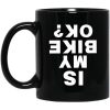 Is My Bike Ok Mug