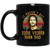 It Doesn’t Get Eddie Vedder Than This Mug