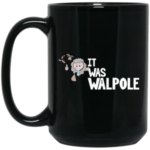It Was Walpole Mug