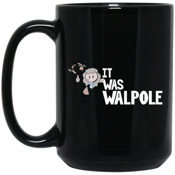 It Was Walpole Mug