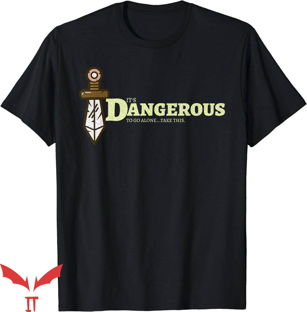 It's Dangerous To Go Alone Take This T-Shirt Funny Gamer Tee It's Dangerous To Go Alone Take This T-Shirt Funny Gamer Tee
