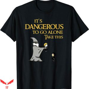 It’s Dangerous To Go Alone Take This T-Shirt Magic Witch Tee