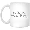 It’s Ok That You’re Not Ok Megan Devine Mug