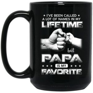 Ive Been Called A Lot Of Names In My Lifetime But Papa Is My Favorite Mug 4