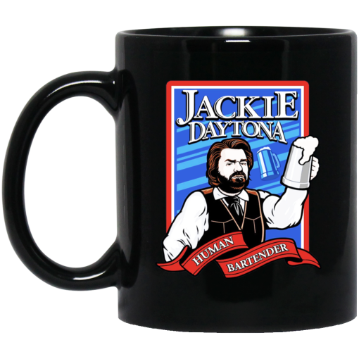 Jackie Daytona Regular Human Bartender Mug Jackie Daytona Regular Human Bartender Mug