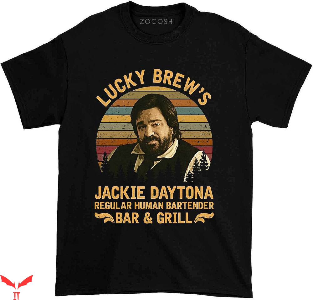 Jackie Daytona T-Shirt We Do in Shadow We Trending Jackie Daytona T-Shirt We Do in Shadow We Trending