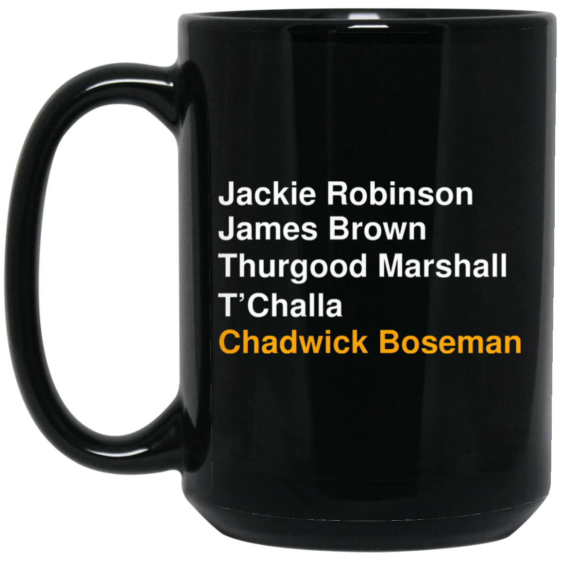 Jackie Robinson James Brown Thurgood Marshall T’Challa Chadwick Boseman Mug Jackie Robinson James Brown Thurgood Marshall T’Challa Chadwick Boseman Mug