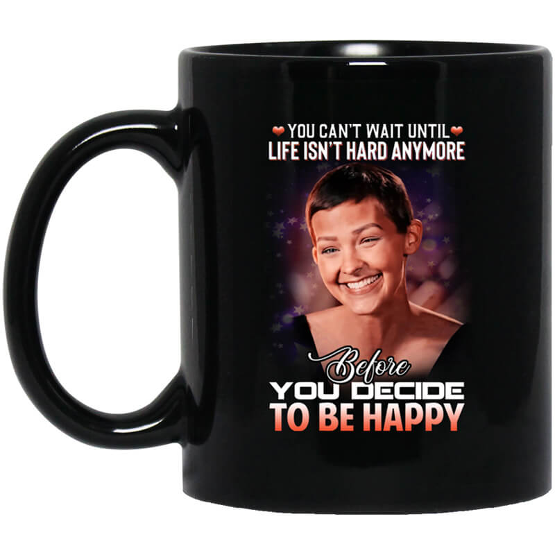 Jane Marczewski Nightbirde You Can't Wait Until Life Isn't Hard Anymore Before You Decide To Be Happy Mug Jane Marczewski Nightbirde You Can't Wait Until Life Isn't Hard Anymore Before You Decide To Be Happy Mug