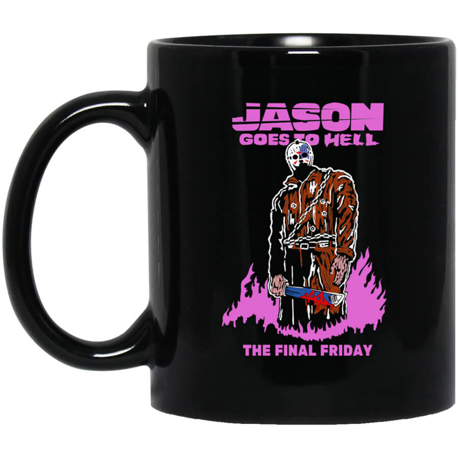 Jason Goes To Hell The Final Friday Black Mug Jason Goes To Hell The Final Friday Black Mug