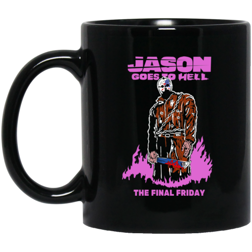 Jason Goes To Hell The Final Friday Black Mug Jason Goes To Hell The Final Friday Black Mug