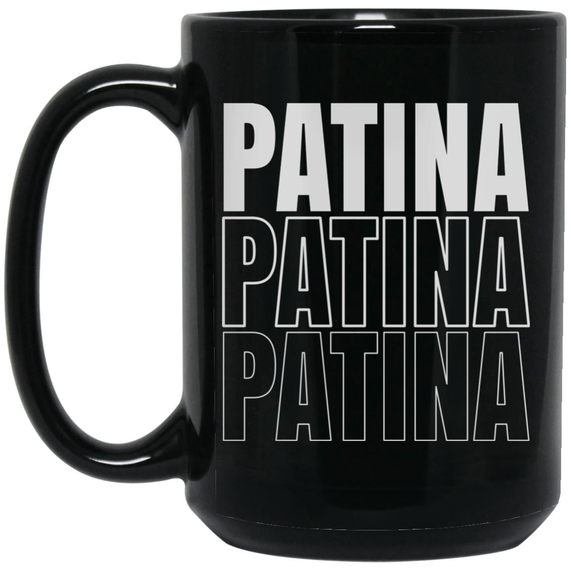 Jeremy Siers Patina Patina Patina Mug Jeremy Siers Patina Patina Patina Mug