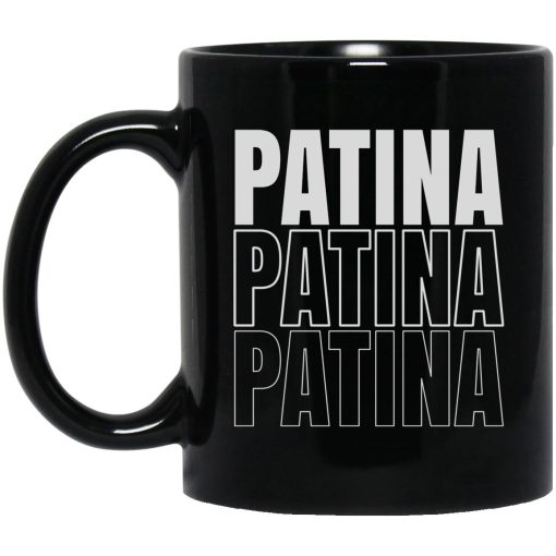 Jeremy Siers Patina Patina Patina Mug Jeremy Siers Patina Patina Patina Mug