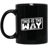 Jeremy Siers This is the Way Mug
