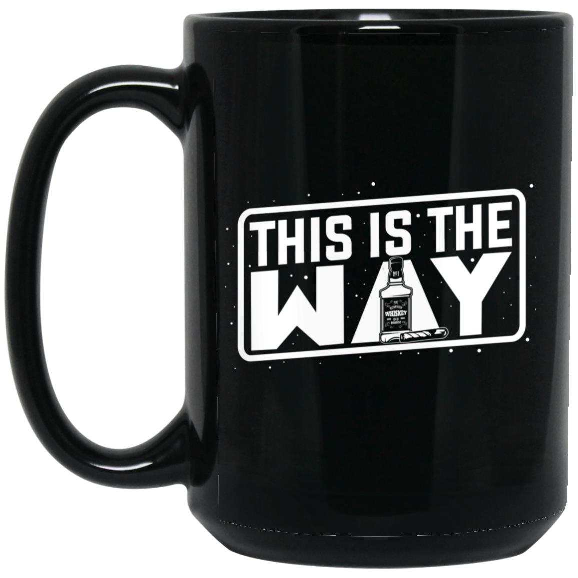 Jeremy Siers This is the Way Mug Jeremy Siers This is the Way Mug