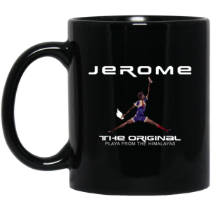 Jerome The Original Playa From The Himalayas Mug