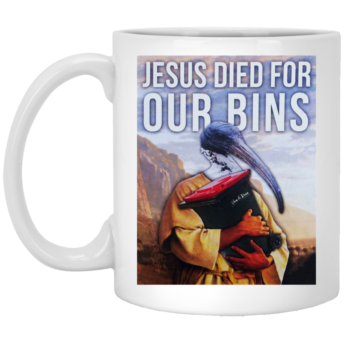 Jesus Died For Our Bins White Mug Jesus Died For Our Bins White Mug