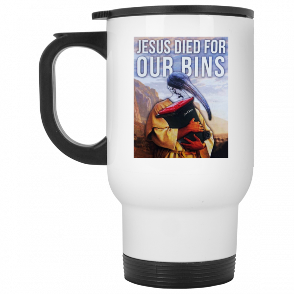 Jesus Died For Our Bins White Mug Jesus Died For Our Bins White Mug