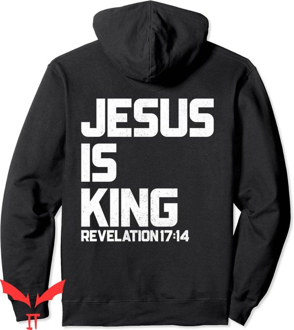 Jesus Is King Hoodie Revelation 17 14 Bible Verse