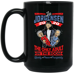 Jo Jorgensen 2020 The Only Adult In The Room Mug