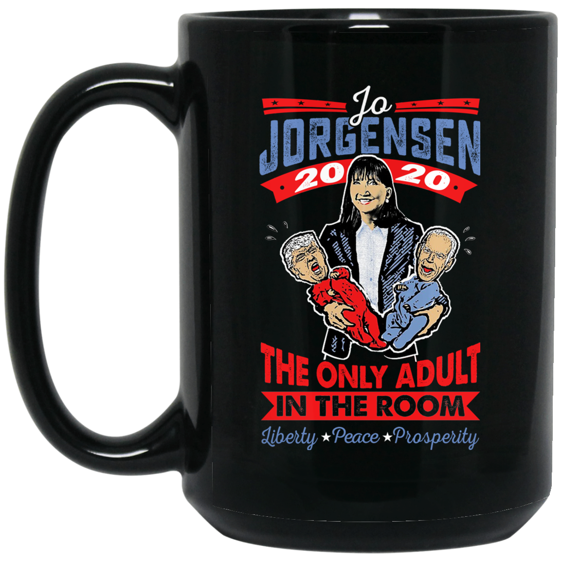 Jo Jorgensen 2020 The Only Adult In The Room Mug Jo Jorgensen 2020 The Only Adult In The Room Mug