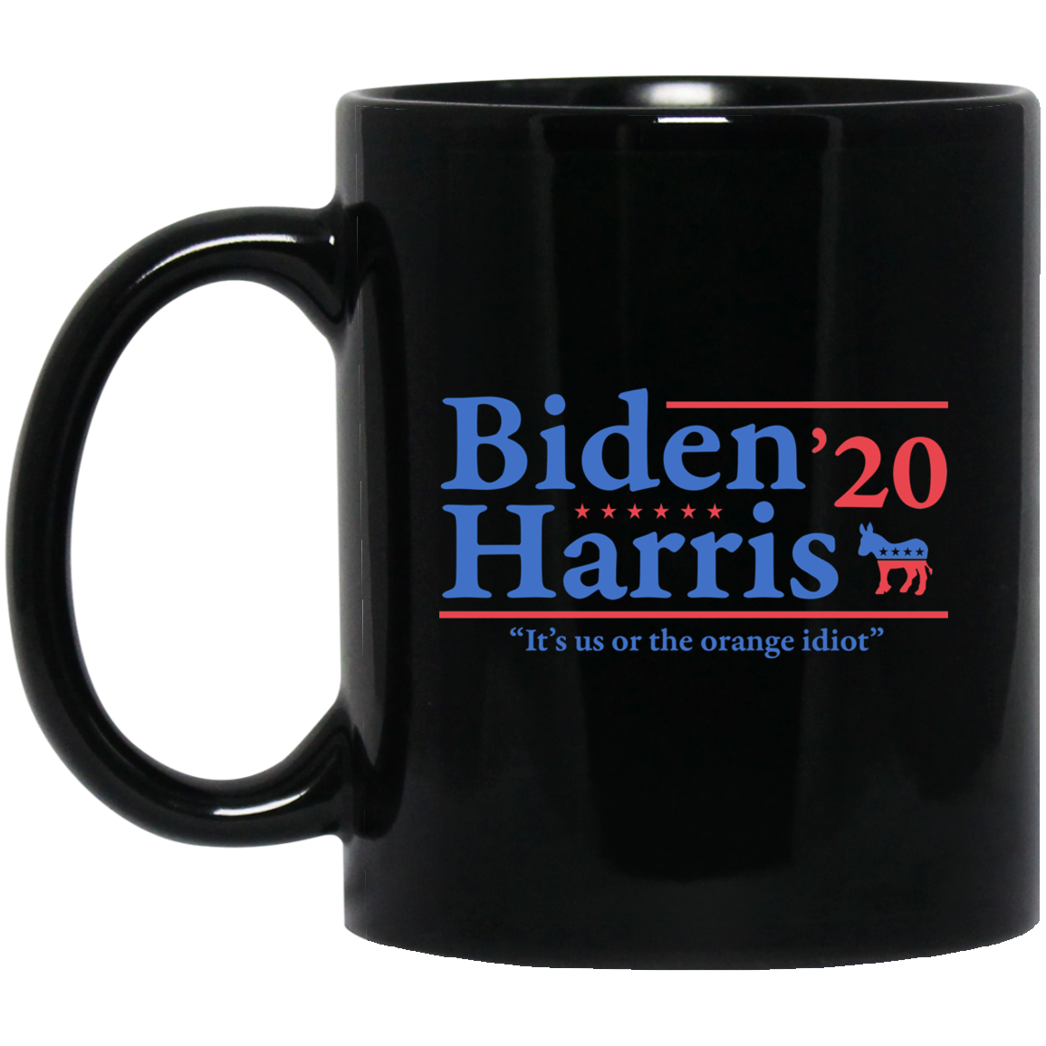 Joe Biden Kamala Harris 2020 It's Us Or The Orange idiot Mug Joe Biden Kamala Harris 2020 It's Us Or The Orange idiot Mug