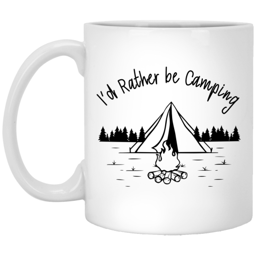 Joe Robinet I’d Rather Be Camping Mug Joe Robinet I’d Rather Be Camping Mug