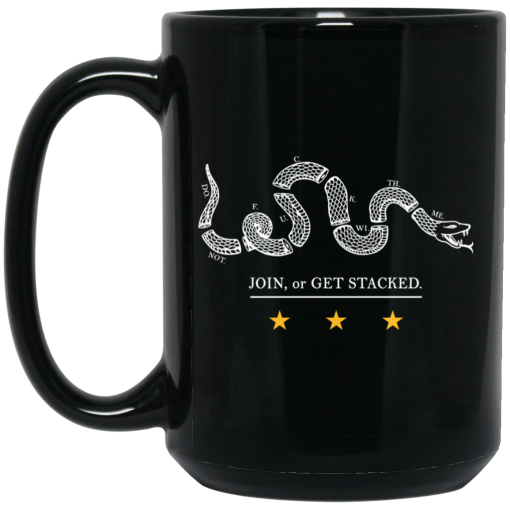 Join Or Get Stacked Mug Join Or Get Stacked Mug