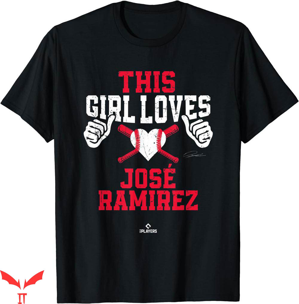 Jose Ramirez T-shirt This Girl Loves Jose Ramirez T-shirt