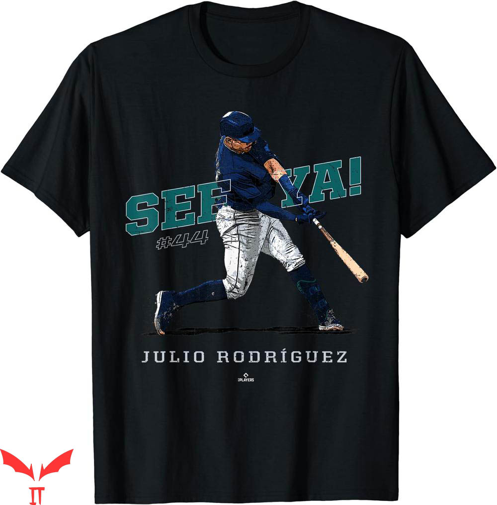 Julio Rodriguez T-shirt See Ya Julio Rodriguez Seattle Shirt
