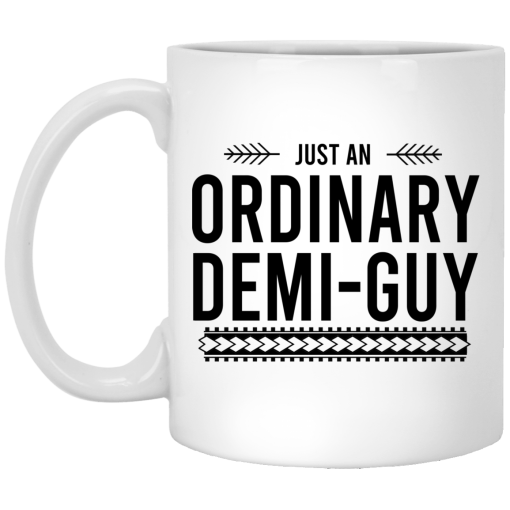 Just An Ordinary Demi-Guy Mug Just An Ordinary Demi-Guy Mug