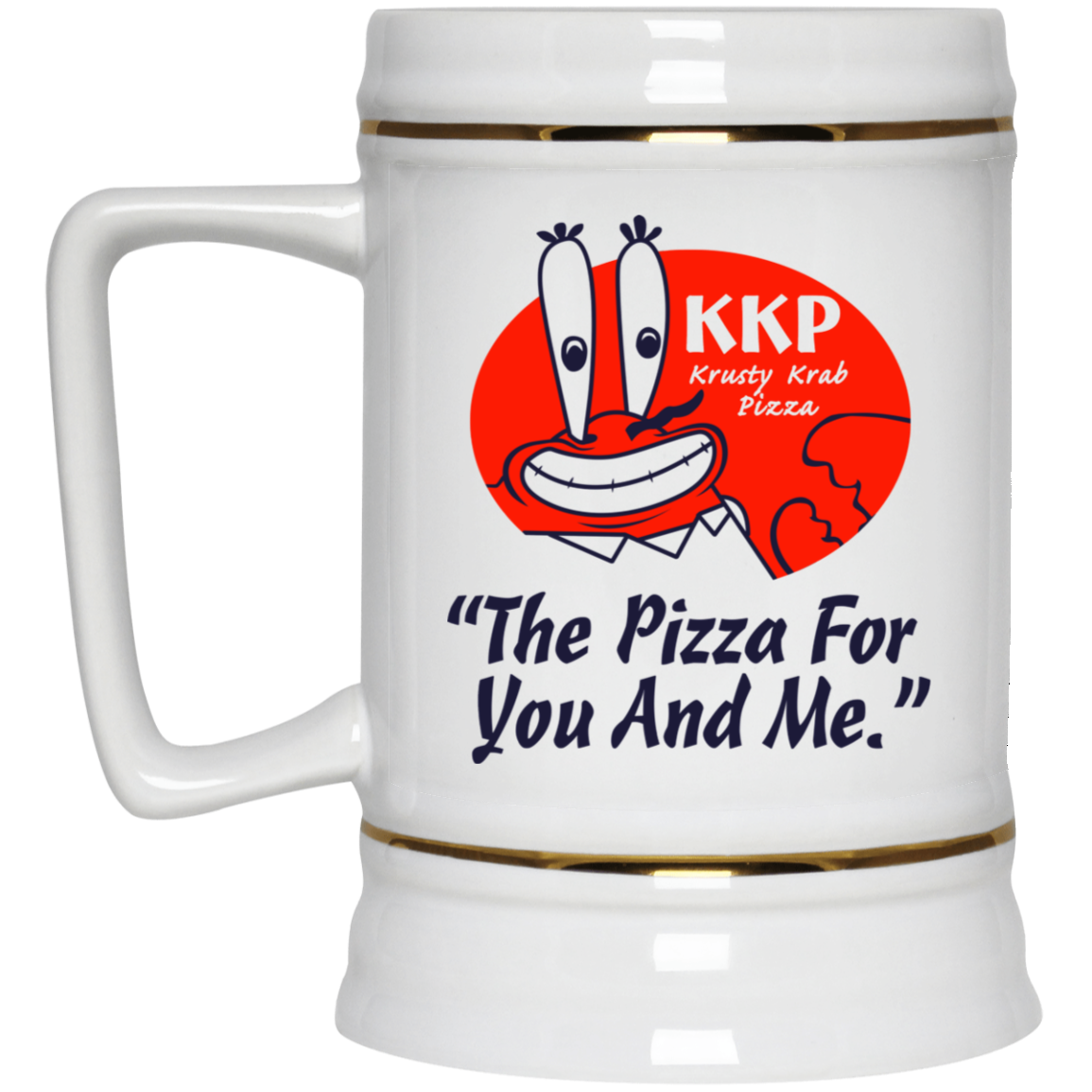 KKP Krusty Krab Pizza The Pizza For You And Me Mug KKP Krusty Krab Pizza The Pizza For You And Me Mug