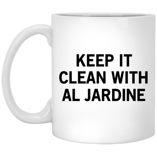 Keep It Clean With Al Jardine Mug Keep It Clean With Al Jardine Mug