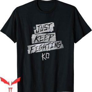Kevin Owens T-Shirt WWE Wrestlemania Just Keep Fighting