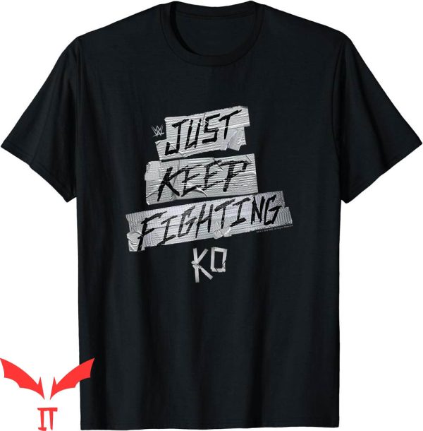 Kevin Owens T-Shirt WWE Wrestlemania Just Keep Fighting