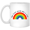 LGBT The First Pride Was A Riot White Mug
