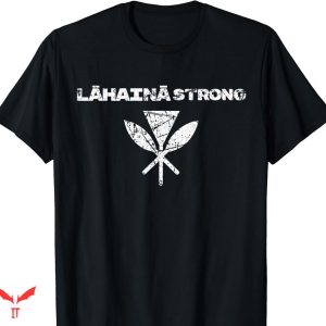 Lahaina Strong T-shirt Distressed Look