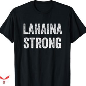 Lahaina Strong T-shirt Lahaina Premium